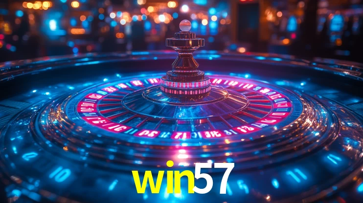win57: Jogos de Caça-Níqueis-Altas Recompensas, Roleta-Velocidade, Blackjack-Desafios Máximos